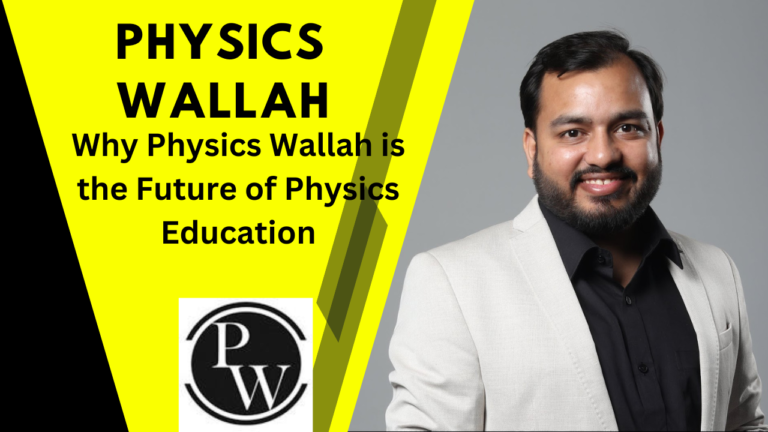 Why-Physics-Wallah-is-the-Future-of-Physics-Education-1